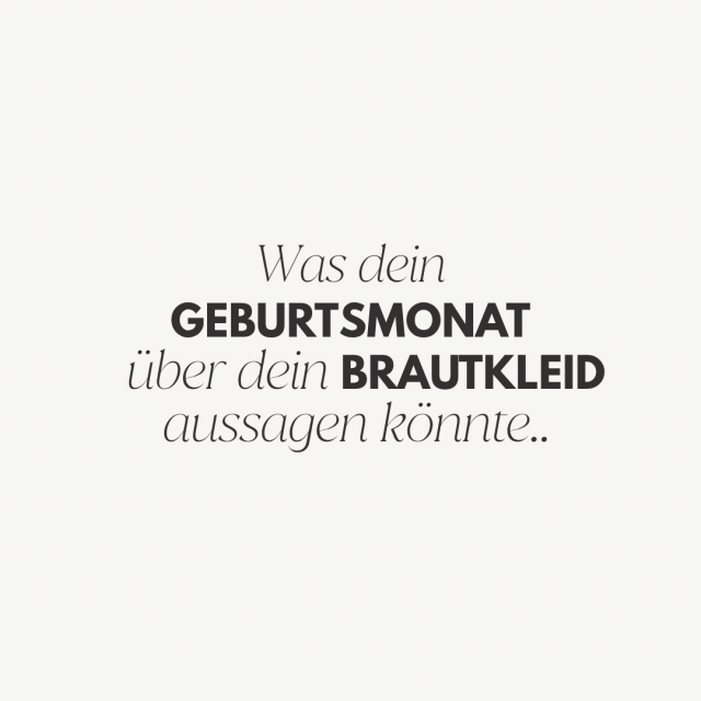 Passt dein Geburtsmonat zu deinem Traumkleid? ✨ Wir haben mal in die Sterne geschaut und den Charakter deines Geburtsmonats in Bridal Looks übersetzt. Welcher Monat bist du und trifft es deinen Geschmack? 🤫☺️💛